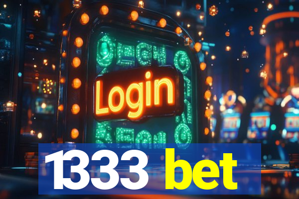 1333 bet